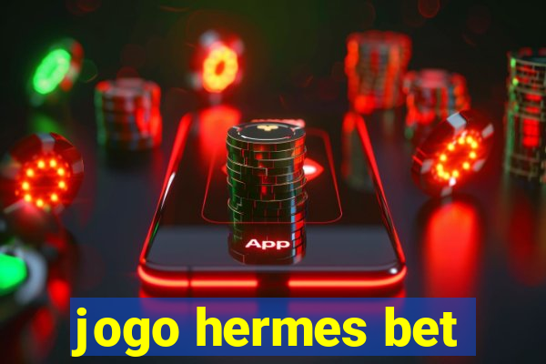 jogo hermes bet